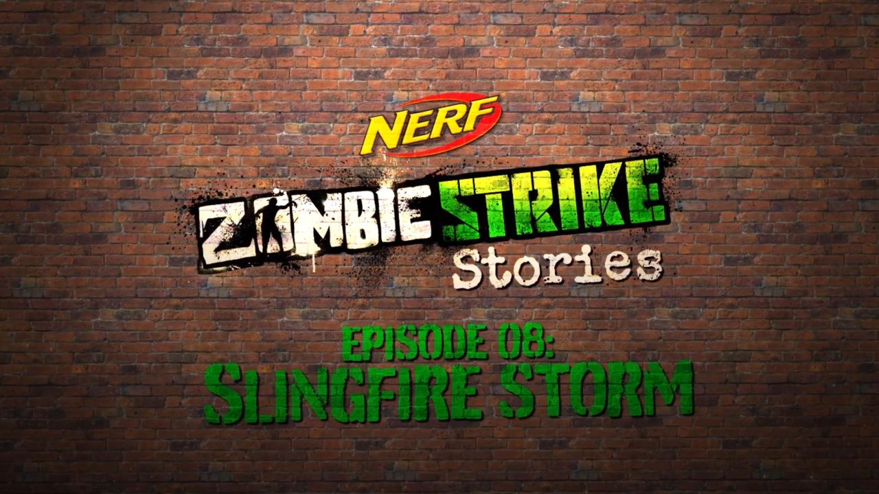 Nerf Zombie Strike Stories Episode 08: Slingfire Storm