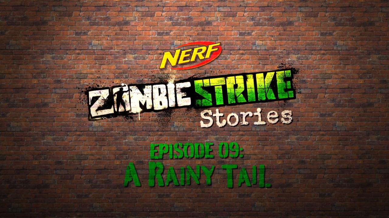 Nerf Zombie Strike Stories Episode 9: A Rainy Trail